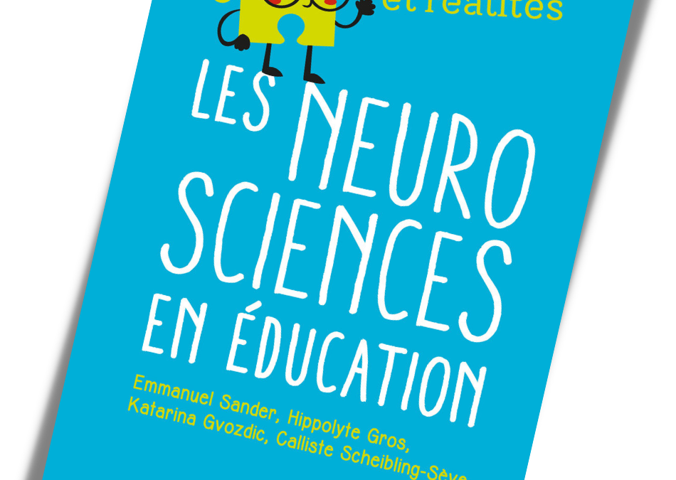 Avis lecture : Les Neurosciences en éducation. Mythes et réalités